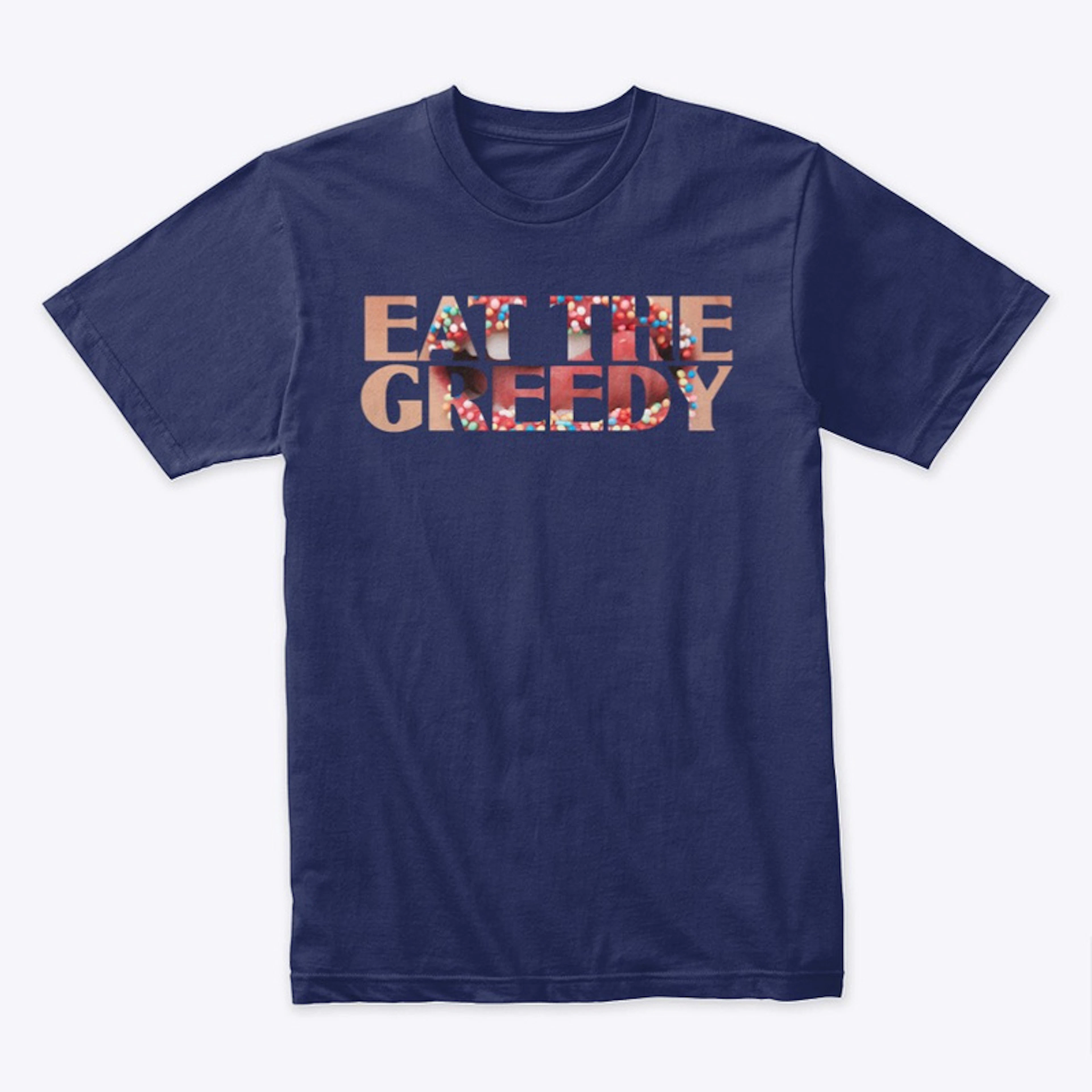 Eat The Greedy
